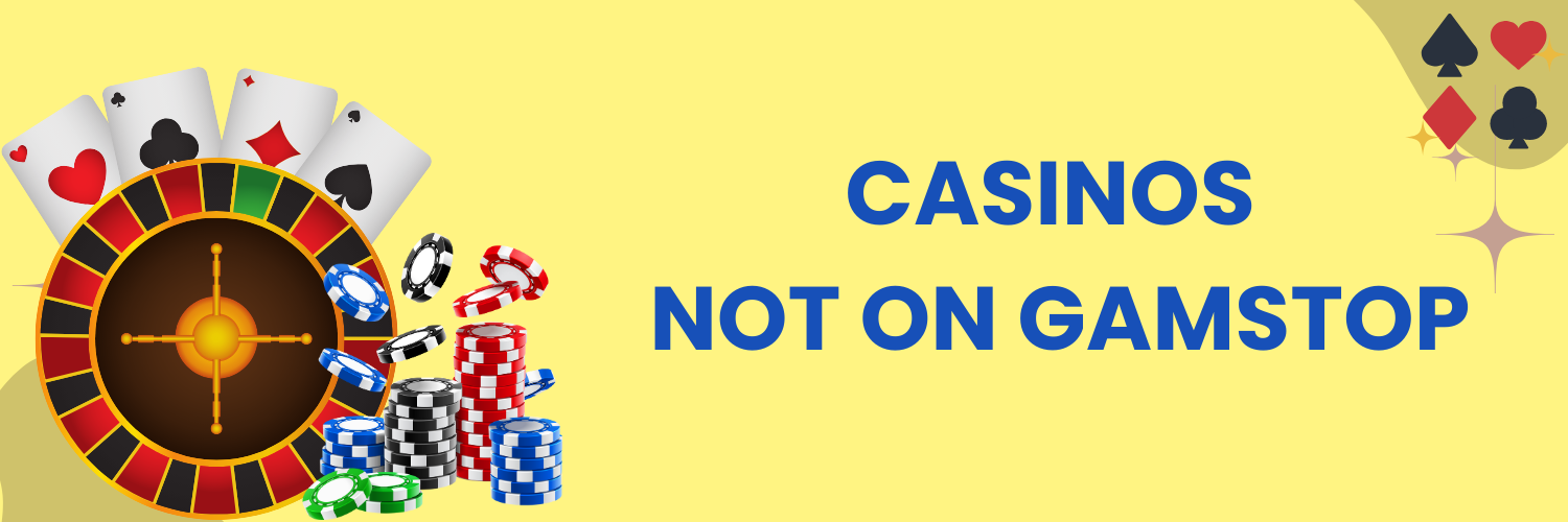 Discovering the World of Casinos Not on Gamstop UK 955656705