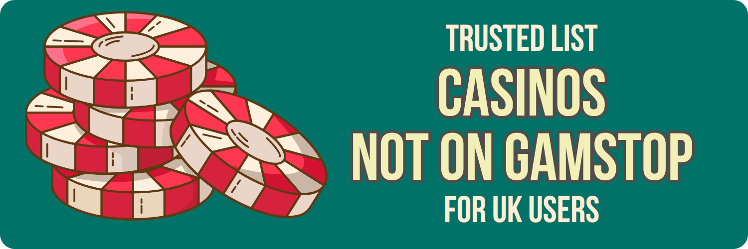 Explore the World of Not on Gamstop Casinos