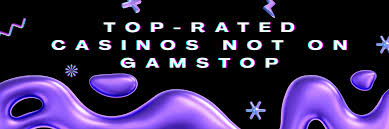 Exploring Casinos Not Listed on Gamstop The Ultimate Guide