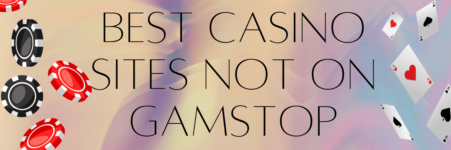Exploring Casinos That Are Not on Gamstop A Comprehensive Guide -1824289856