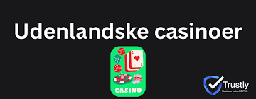 Udenlandske Online Casinoer En Guide til Spiloplevelsen