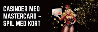 Mastercard Casinoer Den Ultimative Guide til Online Spil -395004605